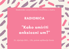 Radionica "Kako smiriti anksiozni um?" - 21. siječnja 2021.