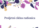 Počinje Proljetni ciklus radionica - radionica „Kako sam pokrenuo svoj posao i što sam naučio putem?“ - 19. travnja 2021.