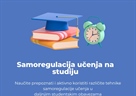 Radionica „Samoregulacija učenja na studiju“ - 27. 1. 2023.