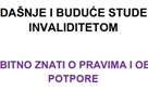 Brošura za sadašnje i buduće studente s invaliditetom - Što je bitno znati o pravima i oblicima potpore