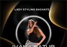 Radionica „Lady styling bachate“ - 26. ožujka 2024.