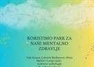 Radionica „Koristimo park za naše mentalno zdravlje“ - 21. svibnja 2024.