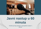 Radionica „Javni nastup u 60 minuta“